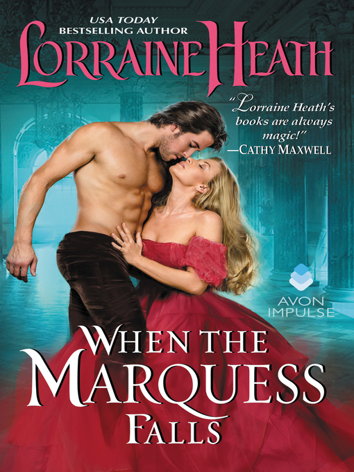 Title details for When the Marquess Falls by Lorraine Heath - Wait list
